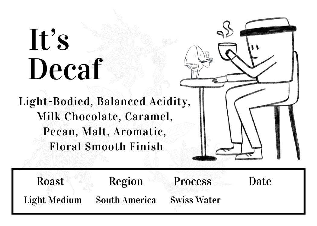 It's Decaf